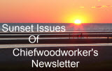 Back Issues of Chiefwoodworker's Newsletter